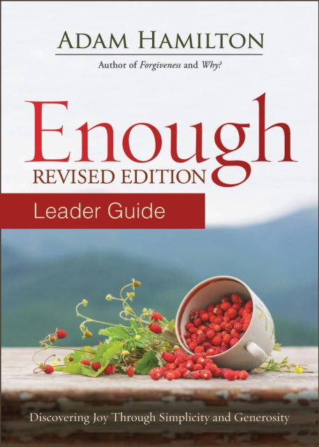 E-knjiga Enough Leader Guide Revised Edition Rev. Adam Hamilton