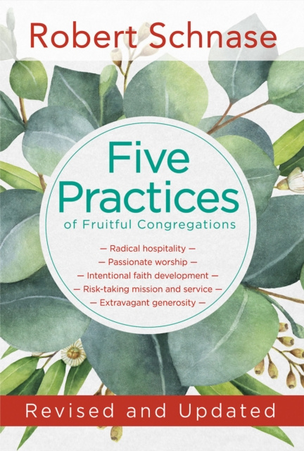E-knjiga Five Practices of Fruitful Congregations Bishop Robert Schnase