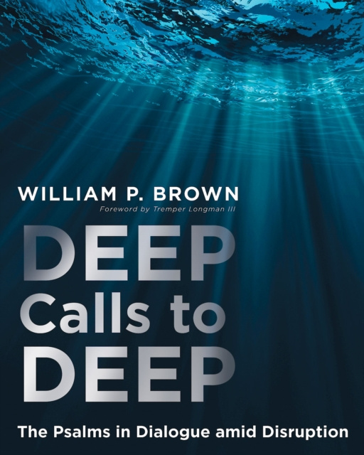 E-knjiga Deep Calls to Deep Dr William P. Brown