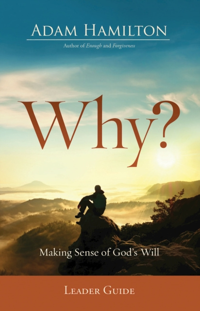 E-knjiga Why? Leader Guide Rev. Adam Hamilton