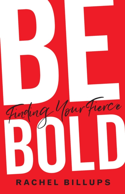E-knjiga Be Bold Rachel Billups