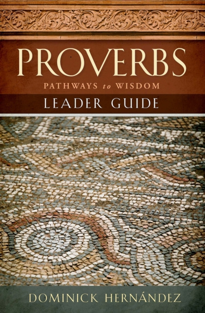 E-knjiga Proverbs Leader Guide Dominick S. Hernandez