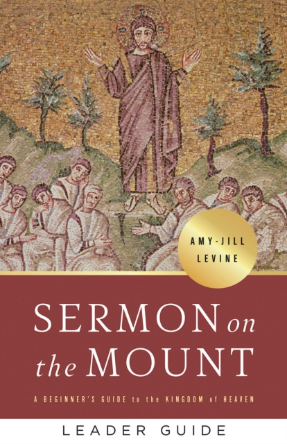 E-knjiga Sermon on the Mount Leader Guide Prof. Amy-Jill Levine