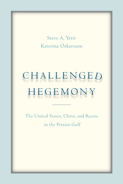 E-knjiga Challenged Hegemony Steve A. Yetiv
