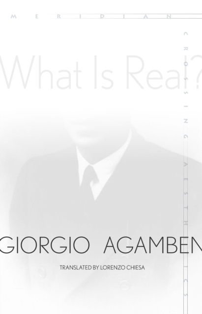 E-book What Is Real? Giorgio Agamben