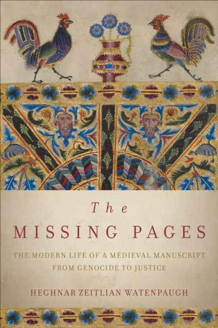 E-knjiga Missing Pages Heghnar Zeitlian Watenpaugh
