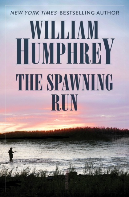 E-knjiga Spawning Run William Humphrey