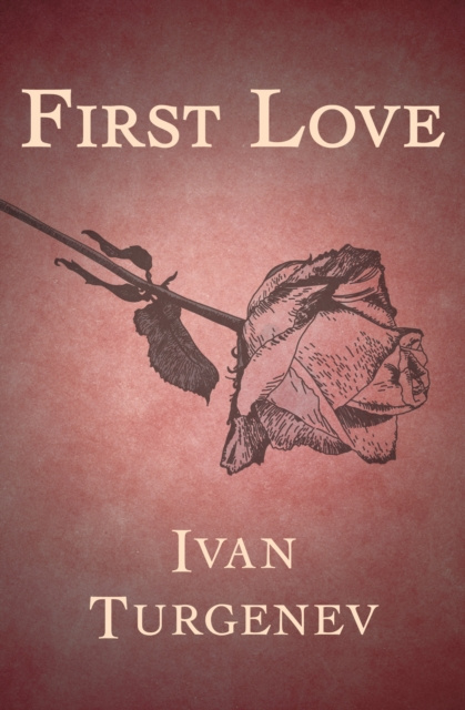 E-knjiga First Love Ivan Turgenev