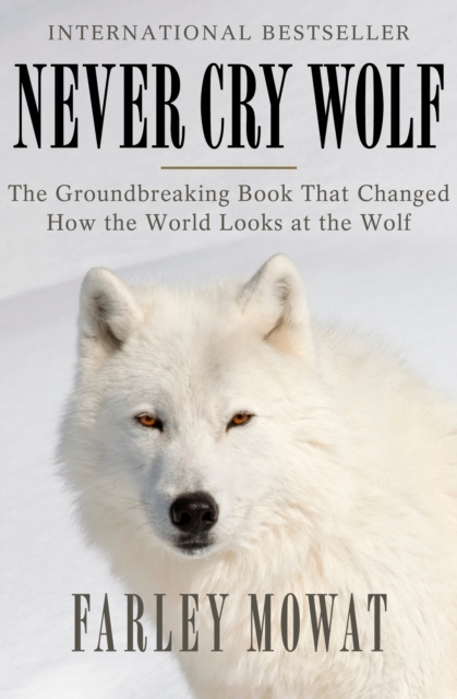 E-book Never Cry Wolf Farley Mowat