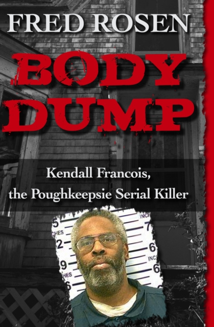 ebook Body Dump Fred Rosen