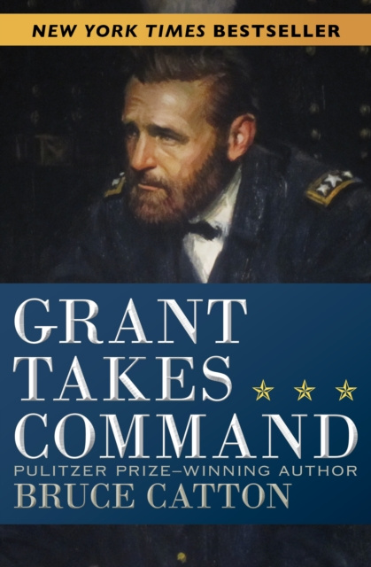 E-knjiga Grant Takes Command Bruce Catton