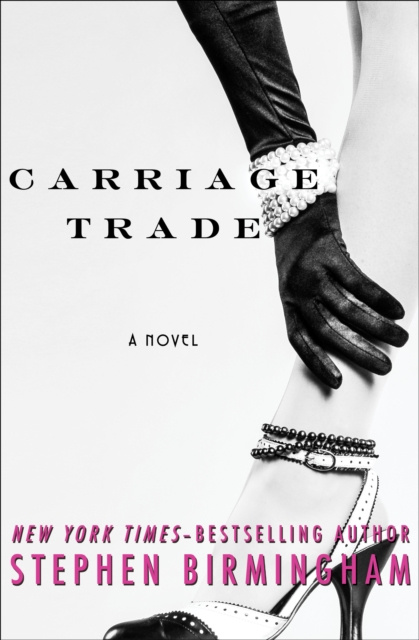 E-kniha Carriage Trade Stephen Birmingham