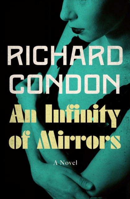 E-kniha Infinity of Mirrors Richard Condon