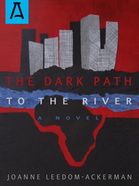 E-knjiga Dark Path to the River Joanne Leedom-Ackerman