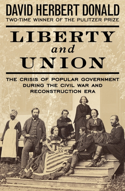 E-kniha Liberty and Union David Herbert Donald