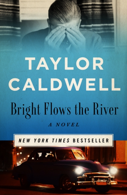 E-knjiga Bright Flows the River Taylor Caldwell