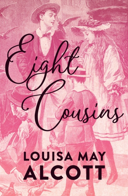 E-knjiga Eight Cousins Louisa May Alcott