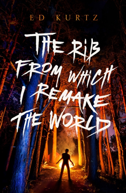 E-book Rib from Which I Remake the World Ed Kurtz