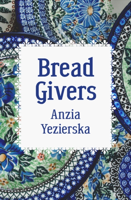 E-knjiga Bread Givers Anzia Yezierska