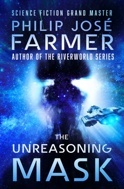 E-knjiga Unreasoning Mask Philip Jose Farmer