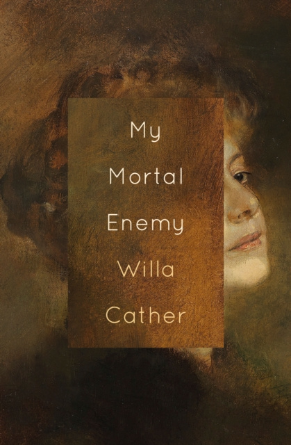 E-knjiga My Mortal Enemy Willa Cather