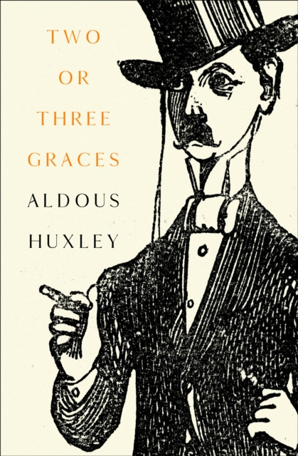 E-knjiga Two or Three Graces Aldous Huxley