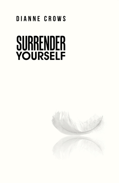 E-knjiga Surrender Yourself Dianne Crows