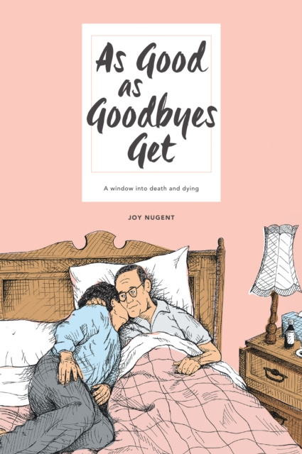E-book As Good as Goodbyes Get Joy Nugent