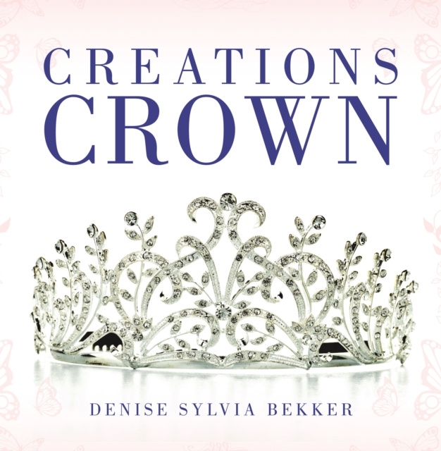 E-knjiga Creations Crown Denise Sylvia Bekker