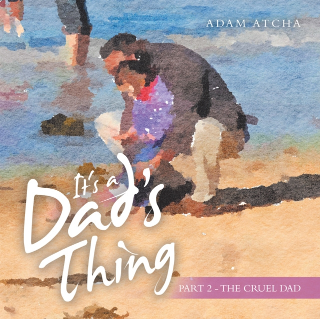 E-Book It's a Dad's Thing Adam Atcha