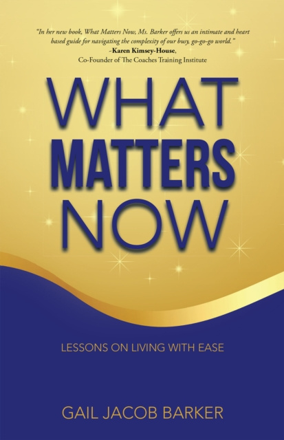 E-knjiga What Matters Now Gail Jacob Barker