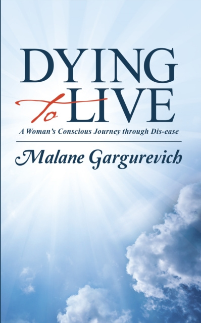 E-knjiga Dying to Live Malane Gargurevich
