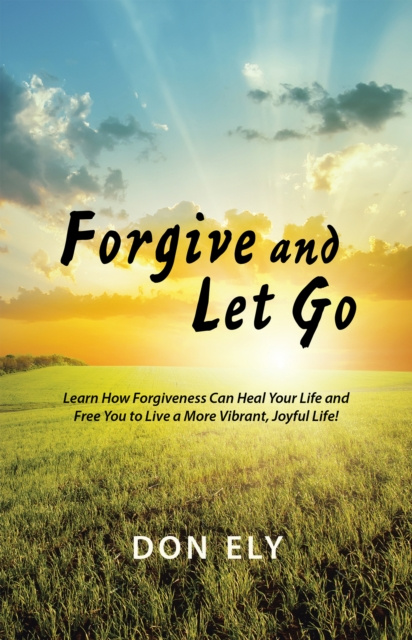 E-knjiga Forgive and Let Go Don Ely