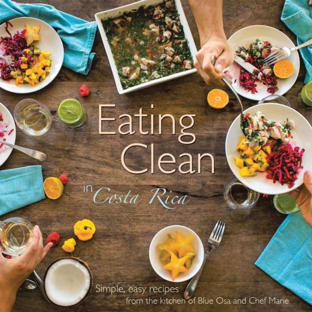 E-kniha Eating Clean in Costa Rica Chef Marie