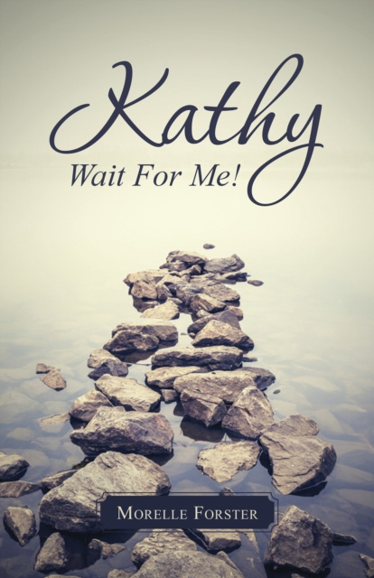 E-knjiga Kathy, Wait for Me! Morelle Forster
