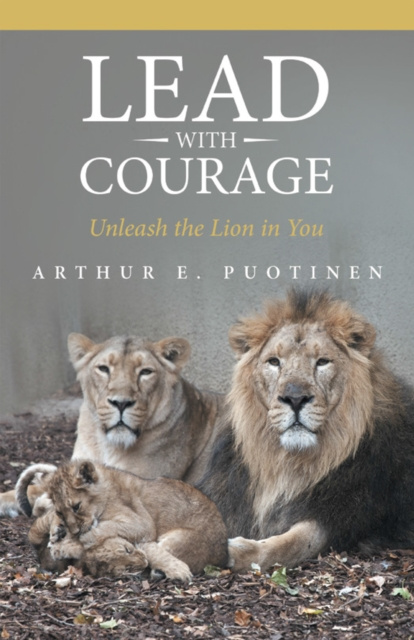E-knjiga Lead with Courage Arthur E. Puotinen