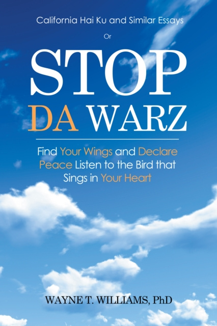 E-knjiga Stop Da Warz Wayne T. Williams PhD