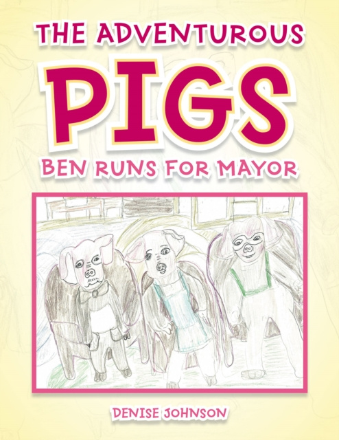E-knjiga Adventurous Pigs Denise Johnson