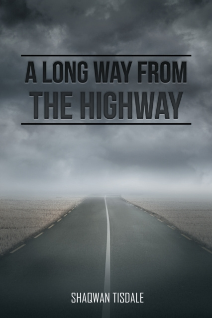 E-knjiga Long Way from the Highway Shaqwan Tisdale