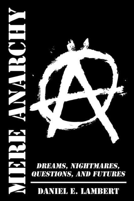 E-knjiga Mere Anarchy Daniel E. Lambert