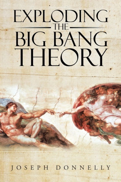 E-knjiga Exploding the Big Bang Theory Joseph Donnelly