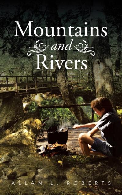 E-knjiga Mountains and Rivers Allan L. Roberts