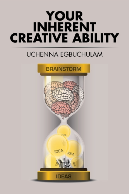 E-kniha Your Inherent Creative Ability Uchenna Egbuchulam