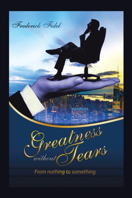 E-knjiga Greatness Without Tears Fidel Frederick