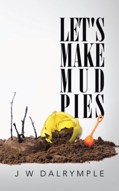 E-knjiga Let's Make Mud Pies J W Dalrymple