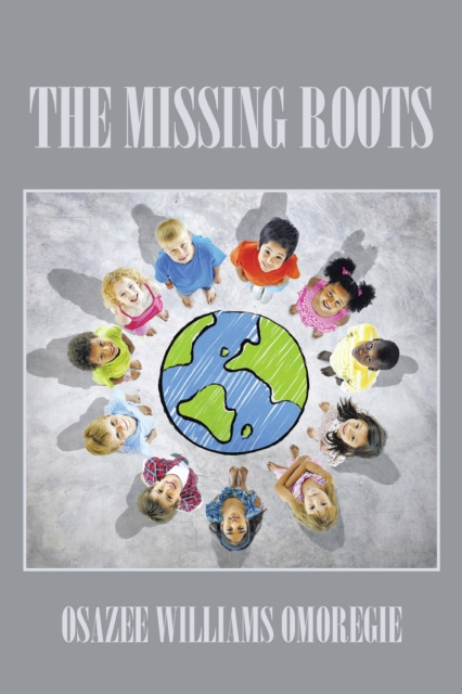 E-knjiga Missing Roots Osazee Williams Omoregie