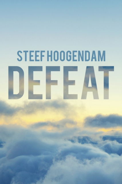 E-kniha Defeat Steef Hoogendam