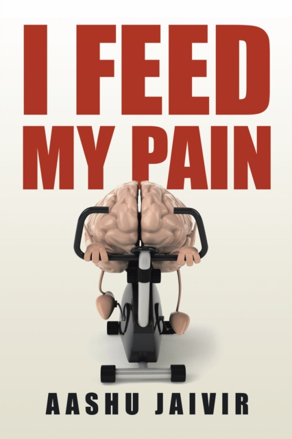 E-knjiga I Feed My Pain Aashu Jaivir