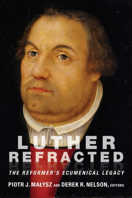 E-knjiga Luther Refracted Piotr J. Malysz
