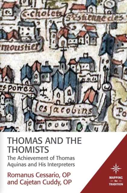 E-knjiga Thomas and the Thomists OP Romanus Cessario